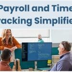 Payroll and Time Tracking Simplified